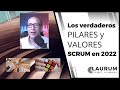 🙌​👀​Los verdaderos PILARES y VALORES SCRUM en 2022