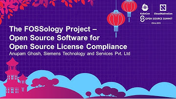 The FOSSology Project – Open Source Software for Open Source License Compliance - Anupam Ghosh