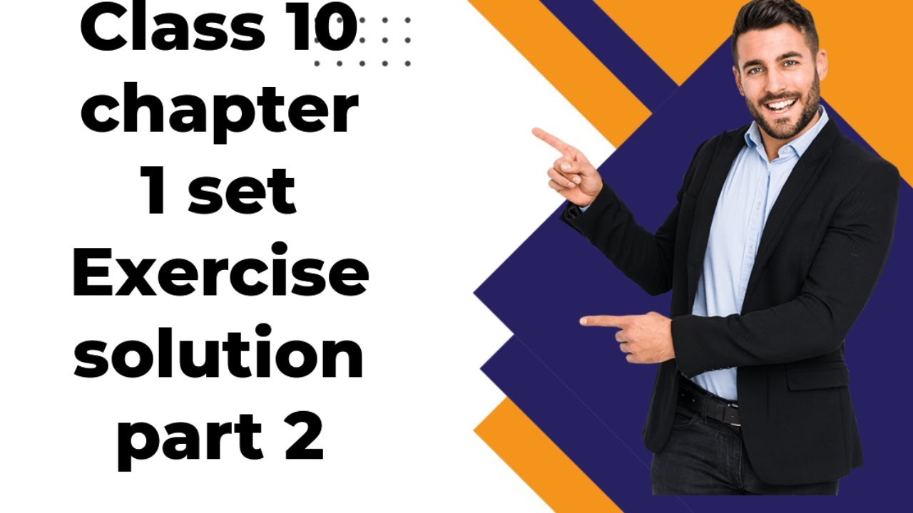 Class 10 chapter 1 set Exercise solution part 2 - YouTube