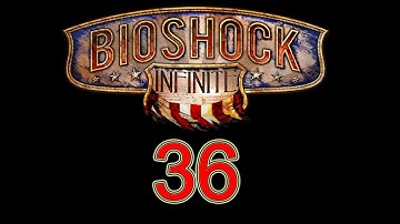 BioShock Infinite walkthrough part 36 let