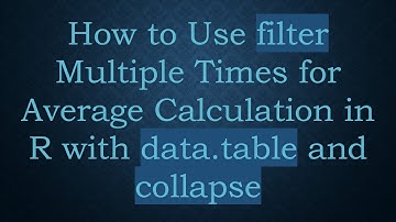How to Use filter Multiple Times for Average Calculation in R with data.table and collapse