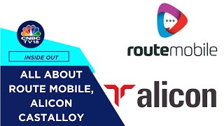 Inside Out | Deep Dive Into Route Mobile; In The Swotlight: Alicon Castalloy | CNBC TV18