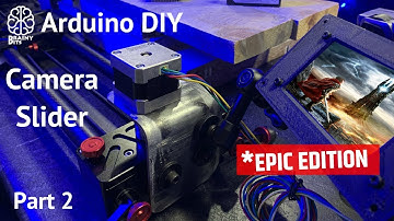The Arduino Camera Slider 