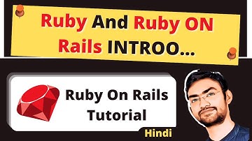 What is Ruby and Ruby on Rails and installation | Rails Guide | Hindi