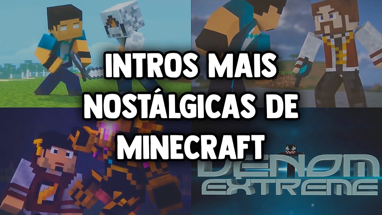 AS INTROS MAIS NOSTÁLGICAS DOS YOUTUBERS DE MINECRAFT