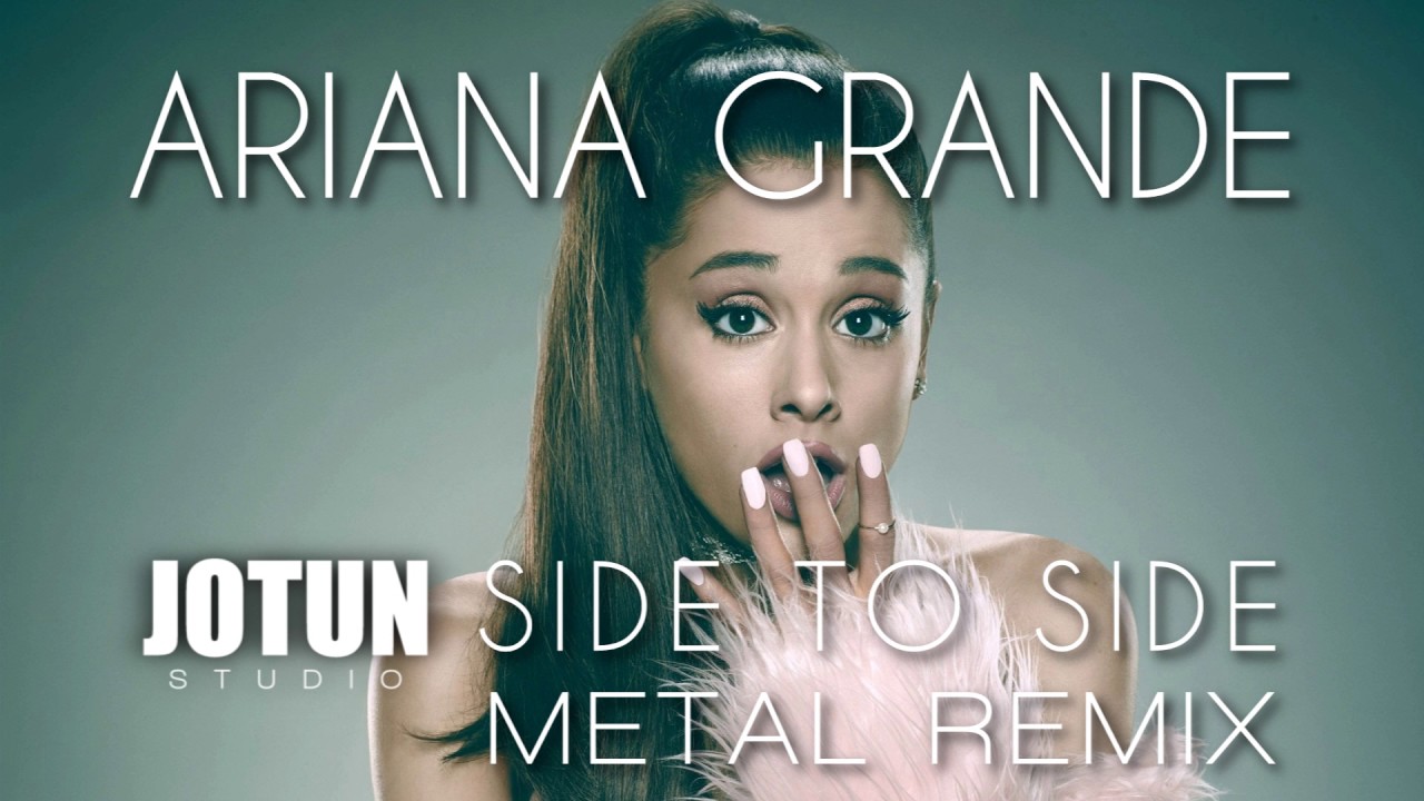 Ariana Grande feat Nicki Minaj - Side To Side (Metal remix by Jotun Studio)