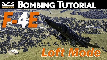 F-4E Bombing Tutorial - Loft Mode