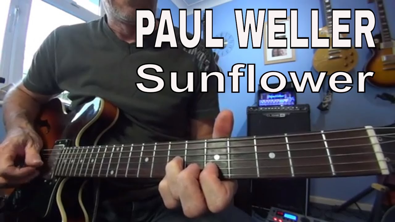 Sunflower Paul Weller tutorial guitar lesson / tutorial YouTube