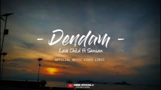 Last Child Ft Sansan - Dendam [   Lyrics ] Terbaru 2024