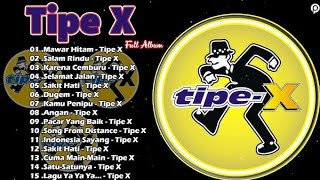 Tipe - X Full Album Terbaik 2025 | Lagu Indonesia Hits Pilihan Terbaik & Terpopuler Sepanjang Masa