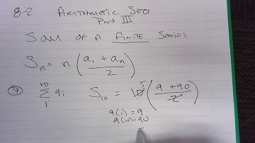 8 2 Part 3 - Finding the Sum of a Finite Arithmetic Series