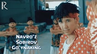 Navro'z Sobirov - Go'ynaking | Навруз Собиров - Гуйнакинг