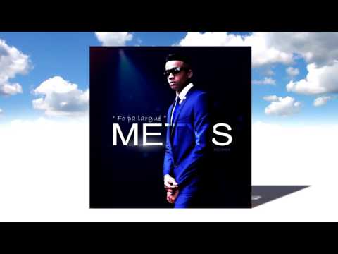 METYS - Fo pa largué  (Audio 2016)