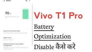 Vivo T1 Pro 5G How To Disable Battery Optimization