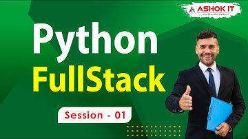 Python FullStack | Session - 01  | Ashok IT.