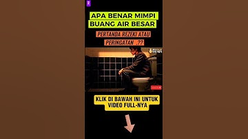 INII 5 Arti Mimpi Buang Air Besar #artimimpi #film #shortvideo #shorts
