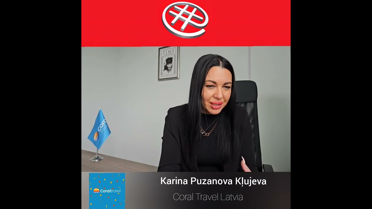 Video intervija ar Karinu Puzanovu Kļujevu, kura ir tūroperatora «Coral Travel Latvia» direktore