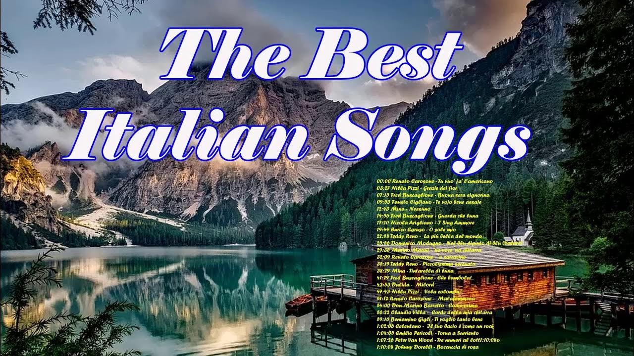 The Best Italian Songs of all Times Canzoni italiane 2021 YouTube