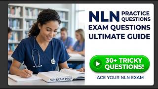 NLN NEX Practice Questions 2026: Master Nursing Entrance Exam Strategies