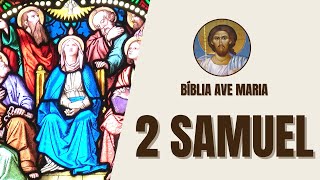 2 Samuel - Reinado e Legado de Davi - Bíblia Ave Maria