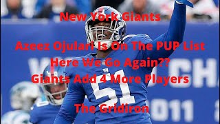 The Gridiron New York Giants Azeez Ojulari Is On The PUP List Here We Go Again? Giants Add 4 Players