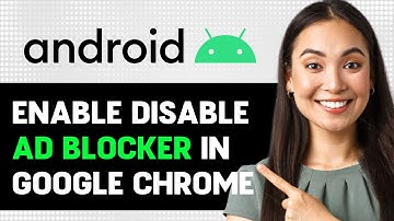 Enable Disable Ad Blocker In Google Chrome On Android 2024 (Step By Step Guide)
