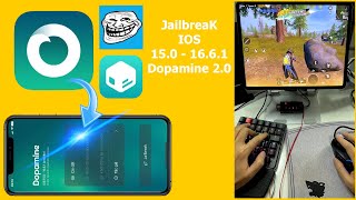 Hướng Dẫn Jailbreak IOS 15.0 - 16.6.1 Dopamine 2.0 Chơi Game PUBG Mobile Bằng Bàn Phím Và Chuột