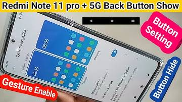 Redmi note 11 pro 5g back button settings // Back Button not show