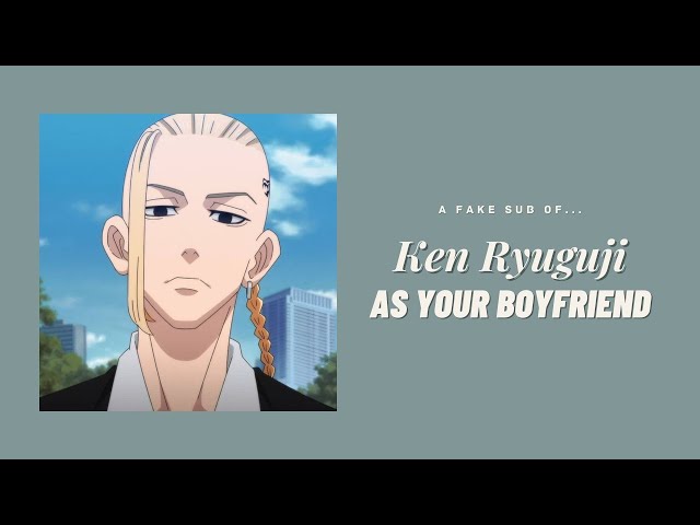 Ken Ryuguji as your boyfriend ─ ❲ Draken ✘ Y/N ❳ fake sub class=