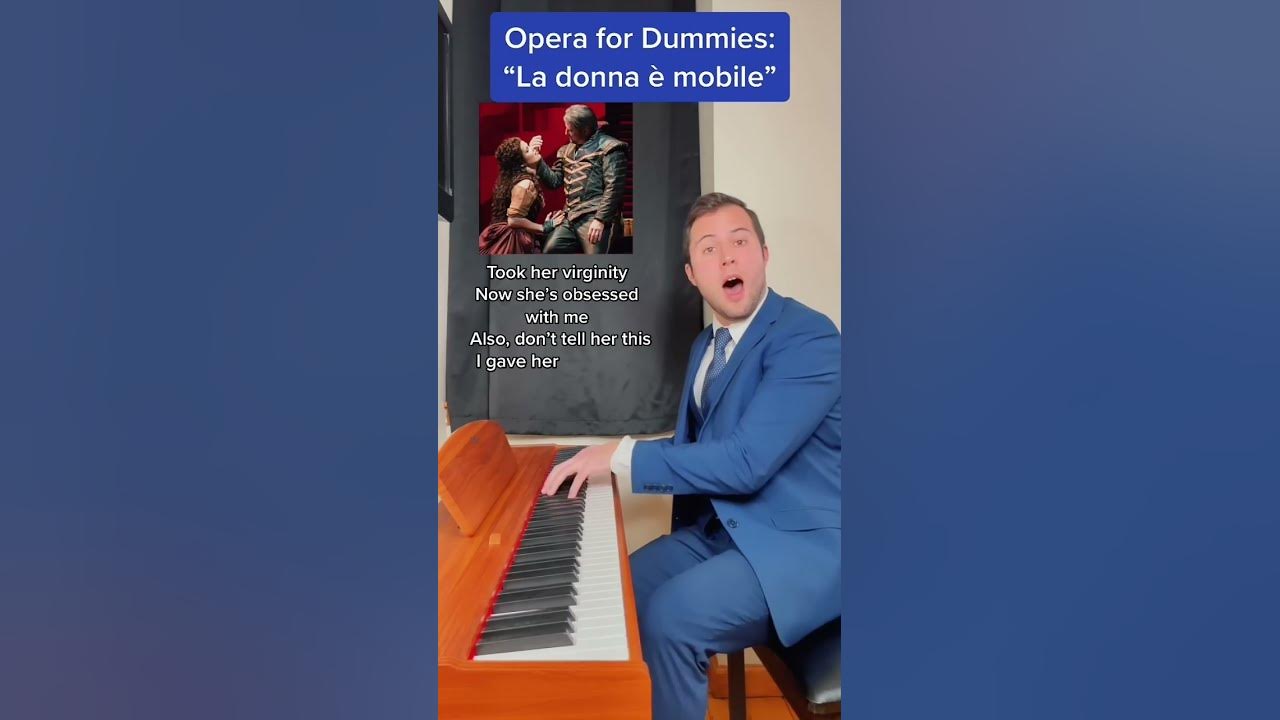Opera for Dummies: “La donna è mobile” #classicalmusic #comedy #opera #verdi