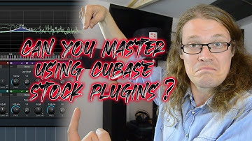 Is It Possible To Master Your Track Using Just Cubase Stock Plugins?