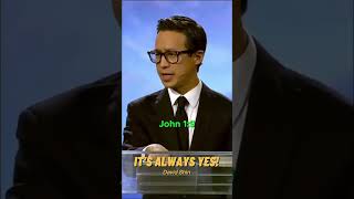 It is always yes! - David Shin