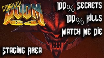 DOOM 64 - COMPLEX DOOM64 - Map01: Staging Area - 100% Secrets