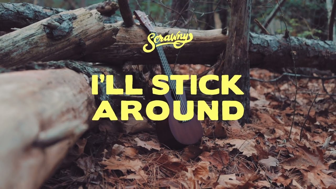 Scrawny - I'll Stick Around (Official Lyric Video)