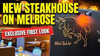 194 - First Look Inside the Blind Butcher, Hollywood’s Newest Steakhouse!
