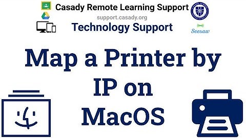 Tutorial: Map a Printer by IP on MacOS