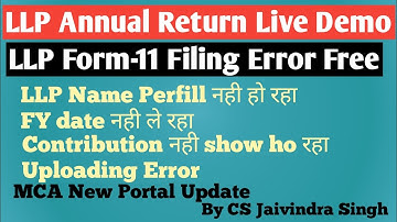 LLP Form-11 Live Demo II How to file LLP Form-11 Error Free by CS Jaivindra Singh
