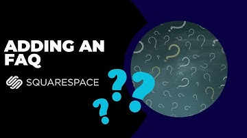 How To Add A FAQ Accordion On Squarespace