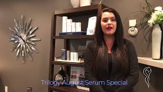 Trilogy Beauty Serum Special August 2018