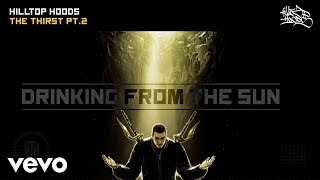 Hilltop Hoods - The Thirst Pt. 2 (Official Audio)