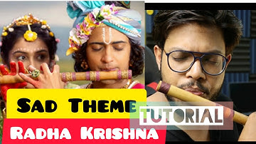 Radha Krishna Sad Theme | TUTORIAL | Anurag