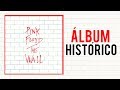 ÁLBUM HISTÓRICO: PINK FLOYD THE WALL