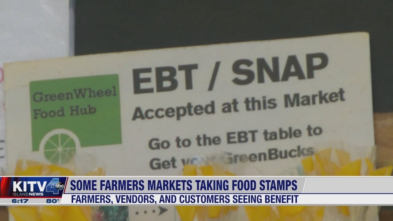 Hawaii Farmers Markets taking EBT/Food Stamps YouTube