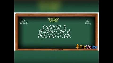 Formatting a presentation chapter 9 ( Computer)
