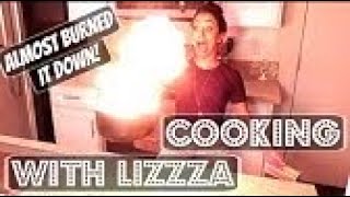 ALMOST BURNT IT DOWN!! COOKING WITH LIZZZA