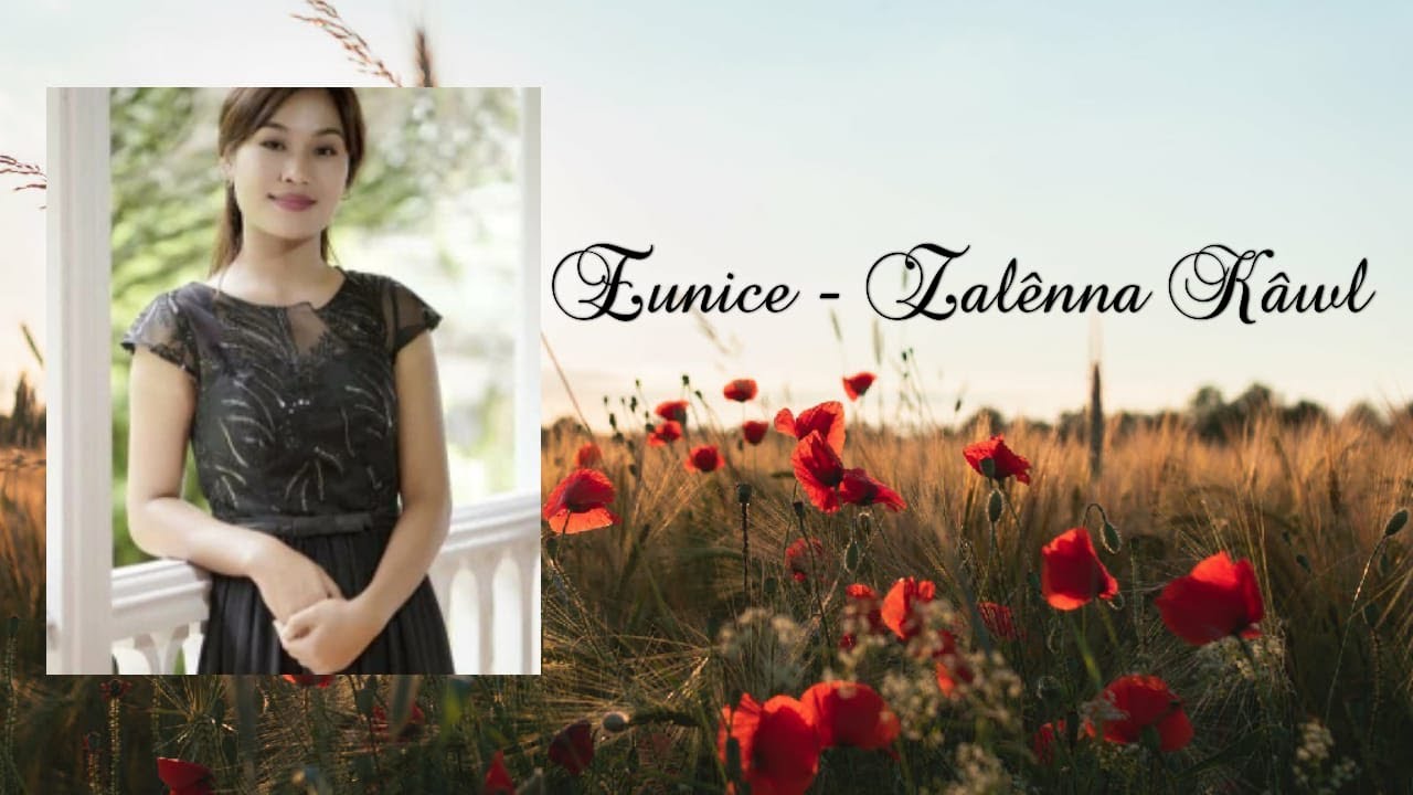 Eunice Lalngaihsaki    Zalenna Kawl Official Music Video