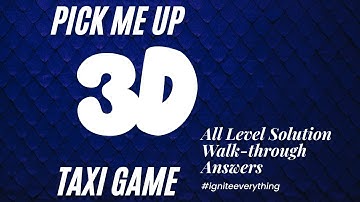 PICK ME UP 3D TAXI GAME |LEVEL#11| SOLUTION WALKTHROUGH ANSWERS. #pickmeup 