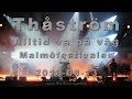 Thåström - Alltid va på väg (Malmöfestivalen-2018) (Grym kvalitet)