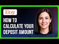 How To Calculate Your Etsy Deposit Amount