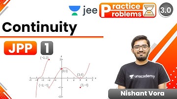 JEE: Continuity JPP - 1 | Unacademy JEE | JEE Maths | Nishant Vora